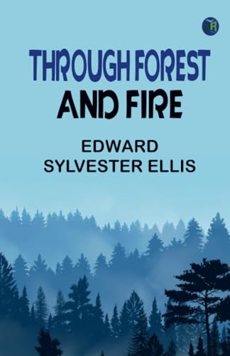 Through Forest and Fire von Zinc Read