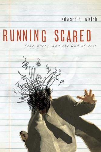 Running Scared: Fear, Worry, and the God of Rest von New Growth Press