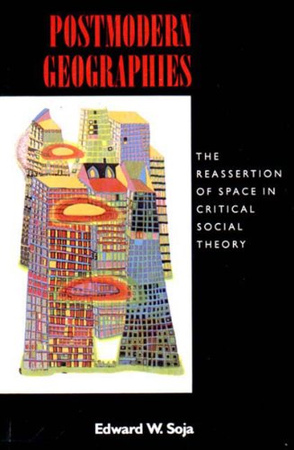 Postmodern Geographies: The Reassertion of Space in Critical Social Theory (Haymarket) von Verso