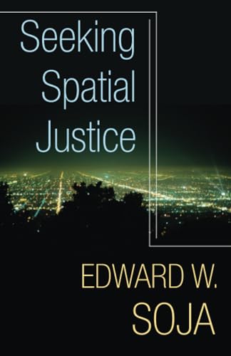 Seeking Spatial Justice: Volume 16 (Globalization and Community, Band 16)