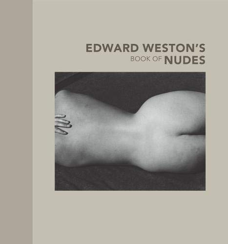 Edward Weston's Book of Nudes (Getty Publications –) von Getty Trust Publications