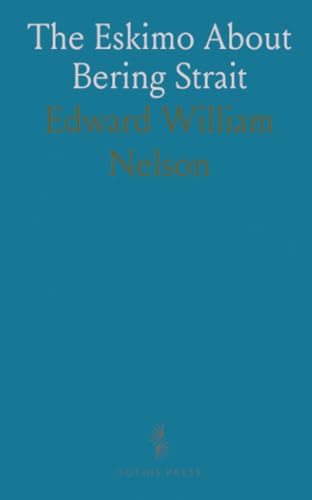 The Eskimo About Bering Strait von Sothis Press