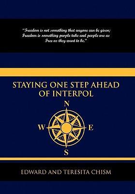Staying One Step Ahead of Interpol von Xlibris