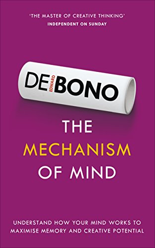 The Mechanism of Mind: Understand how your mind works to maximise memory and creative potential von Vermilion