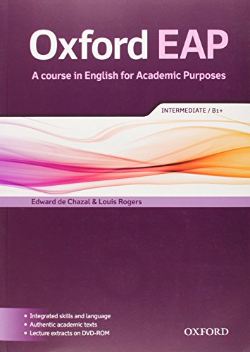 Oxford EAP: Intermediate/B1+: Student's Book and DVD-ROM Pack: Intermediate / B1+. Integrated skills and language. Authentic academic texts. Lecture extracts on DVD-ROM (English for Academic Purposes) von Oxford University Press