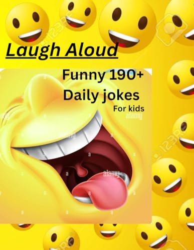 Laugh Aloud - Get ready to Giggle ,Chuckle and LOL Funny 190+ Daily jokes for kids: Funny 190+ Daily jokes for kids,A premium quality book for kids . A 8.5x11 inches and pages of Humour von Independently published