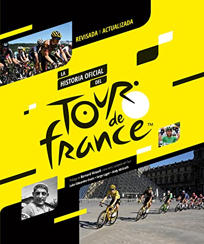 La historia oficial del Tour de Francia (2023): Revisada y actualizada von Libros de Ruta