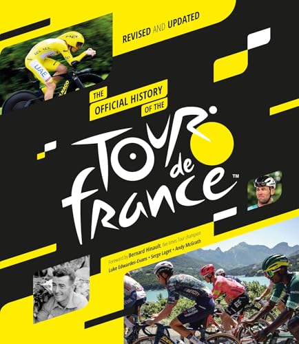 The Official History of the Tour de France (2025): Revised and Updated von Welbeck