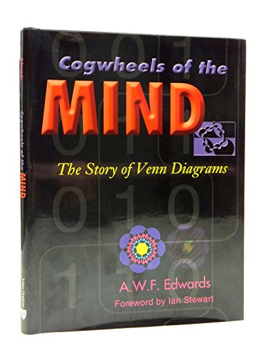 Cogwheels of the Mind - The Story of Venn Diagrams