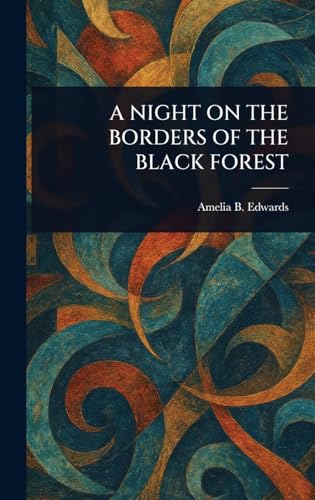 A Night on the Borders of the Black Forest von Anson Street Press
