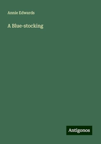 A Blue-stocking von Antigonos Verlag