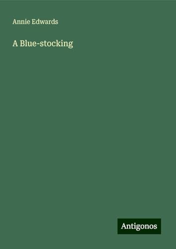 A Blue-stocking von Antigonos Verlag