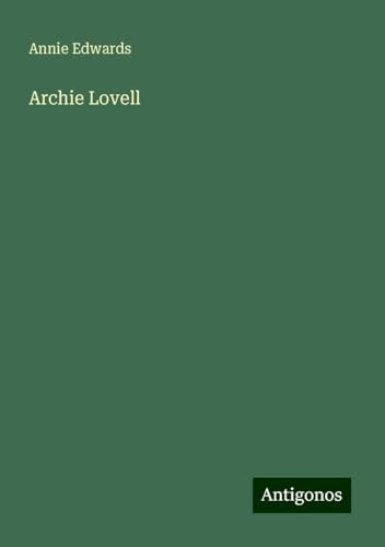 Archie Lovell von Antigonos Verlag