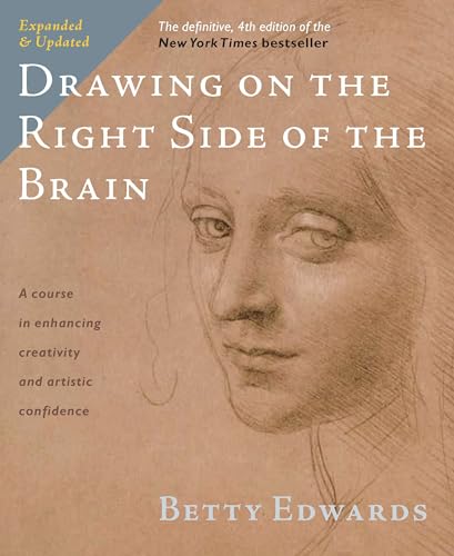 Drawing on the Right Side of the Brain: The Definitive, 4th Edition von Tarcher
