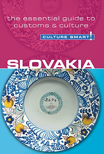 Slovakia - Culture Smart!: The Essential Guide to Customs & Culture