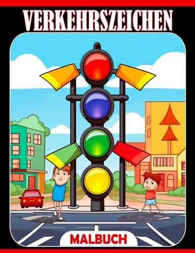 Verkehrszeichen Ausmalbuch: Einfache Straßensymbol-Schilder Ausmalbilder Premium Edition für Kinder zum Ausmalen und Entspannen von Independently published