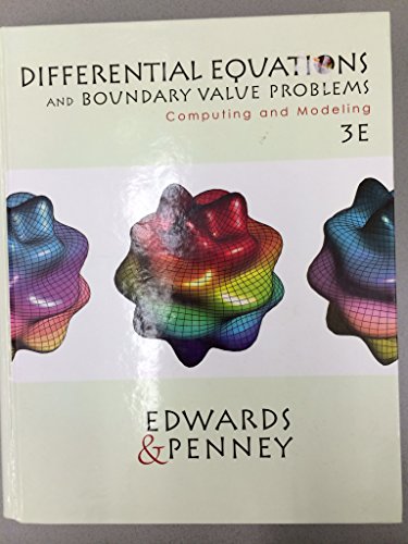 Differential Equations and Boundary Valve Problems: Computing and Modeling
