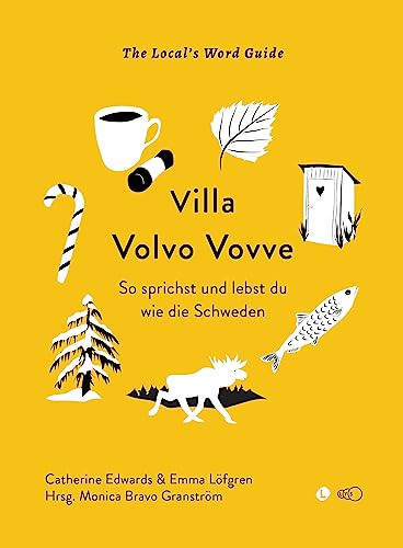 Villa Volvo Vovve: So sprichst und lebst du wie die Schweden von LYS