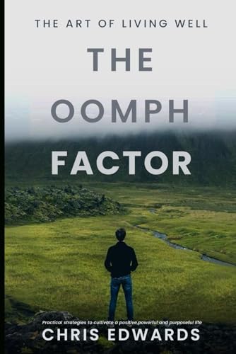 The Oomph Factor: The Art of Adding Life to Your Years von Independently published