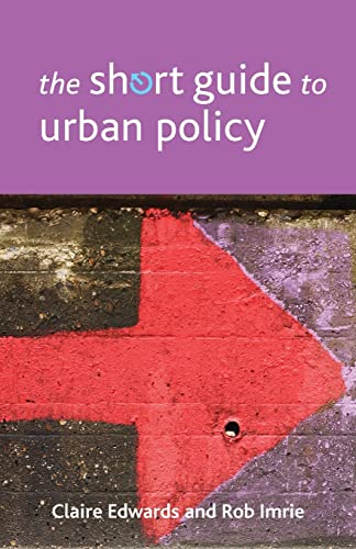 The short guide to urban policy (Short Guides)