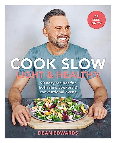 Cook Slow: Light & Healthy: 90 easy recipes for both slow cookers & conventional ovens (Dean Edwards Slow Cooker) von Hamlyn (UK)
