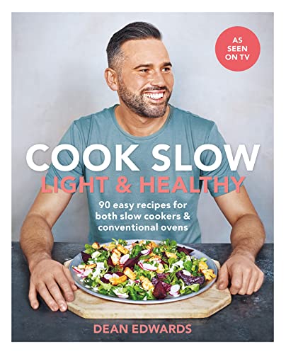 Cook Slow: Light & Healthy: 90 easy recipes for both slow cookers & conventional ovens (Dean Edwards Slow Cooker) von Hamlyn