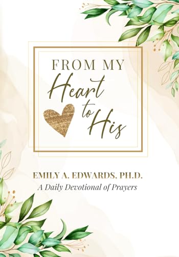 From My Heart to His: A Daily Devotional of Prayers
