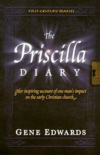 The Priscilla Diary (First Century Diaries)