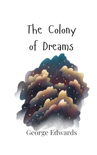 The Colony of Dreams von Creative Arts Management OÜ