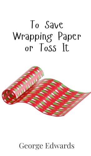 To Save Wrapping Paper or Toss It von Creative Arts Management OÜ