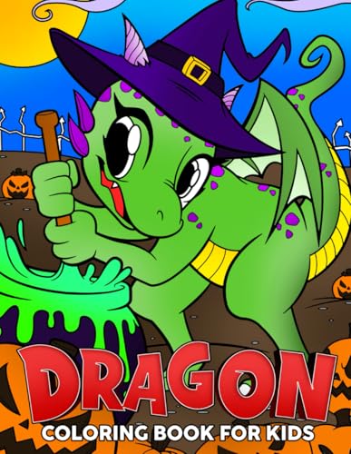 Dragon Coloring Book for Kids: Children Coloring Pages Filled With Mythical Creatures Designs, Cute Gift for Boys Who Love Fantasy von Independently published