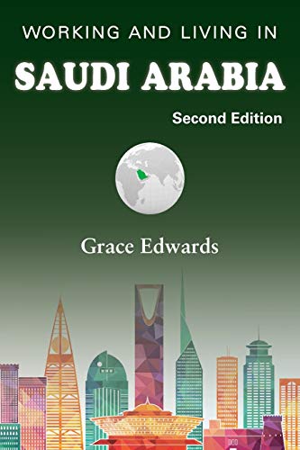 Working and Living in Saudi Arabia: Second Edition von Grosvenor House Publishing Limited