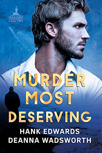 Murder Most Deserving, Volume 2 (Lacetown Murder Mysteries, 2, Band 2)