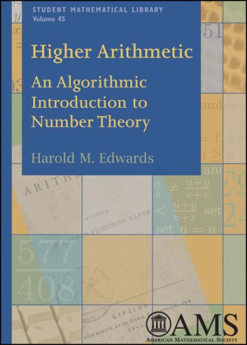 Higher Arithmetic: An Algorithmic Introduction to Number Theory (Student Mathematical Library, vol.45)
