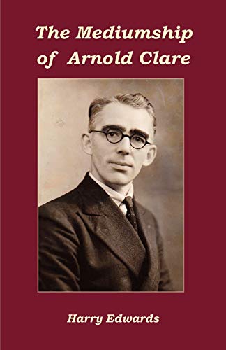 The Mediumship of Arnold Clare
