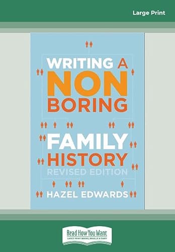 Writing a Non-boring Family History: Revised Edition von ReadHowYouWant