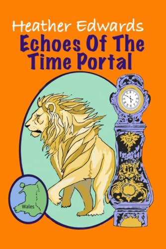 Echoes Of The Time Portal (Zander's Time Travel Adventures, Band 3) von Independently published