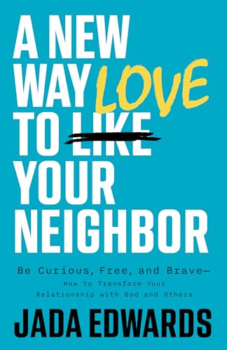 Rethink Relationships: Be Curious, Free, and Brave—how to Transform Your Relationship With God and Others von LifeWay Christian Resources