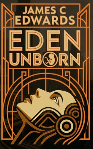 Eden Unborn von James Edwards