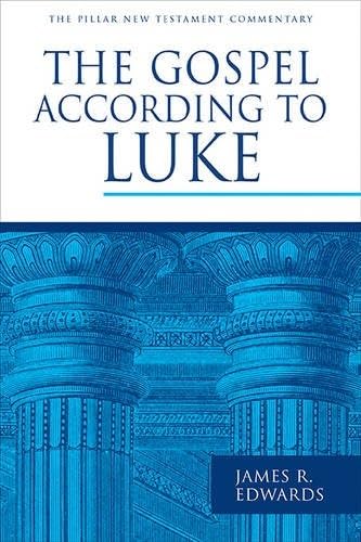 The Gospel According to Luke (Pillar Commentaries) von Inter-Varsity Press