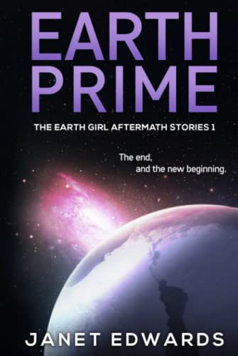 Earth Prime (The Earth Girl Aftermath Stories, Band 1)