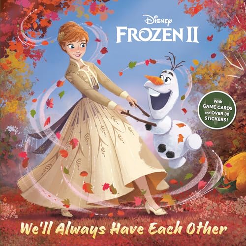 Frozen 2: We'll Always Have Each Other (Disney: Frozen 2)