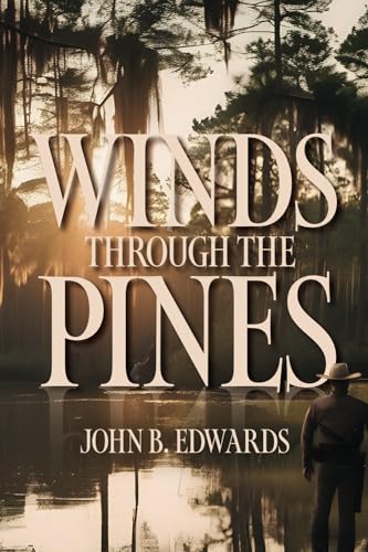 Winds through the Pines von John B Edwards