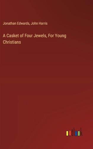 A Casket of Four Jewels, For Young Christians von Outlook Verlag