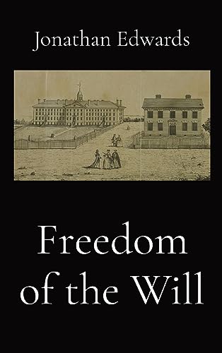 Freedom of the Will von Dalcassian Publishing Company
