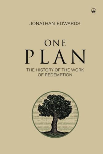 ONE PLAN. THE HISTORY OF THE WORK OF REDEMPTION von Independently published