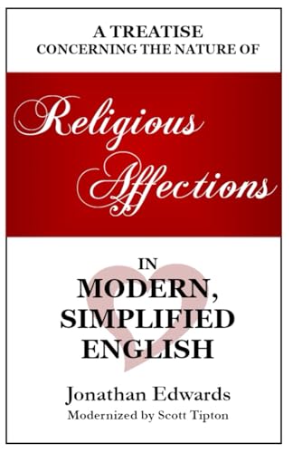 Religious Affections in Modern, Simplified English von Independently published