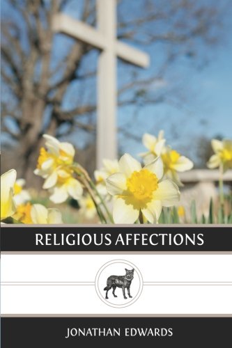 Religious Affections von CreateSpace Independent Publishing Platform