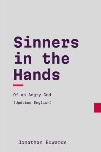 Sinners in the Hands of an Angry God (Modern English) von Independently published