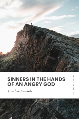 Sinners in the Hands of an Angry God (Modern English) von Independently published